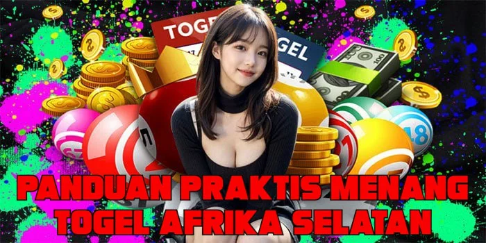 Panduan Praktis Menang Togel Afrika Selatan